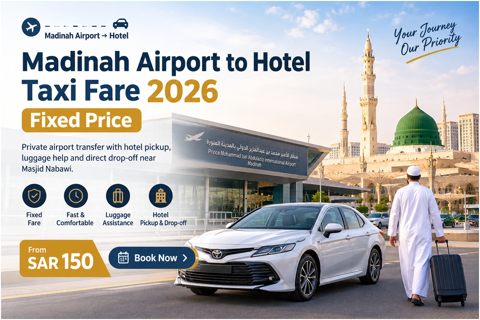 Madinah Airport to Hotel Taxi: Private Airport Transfer Guide