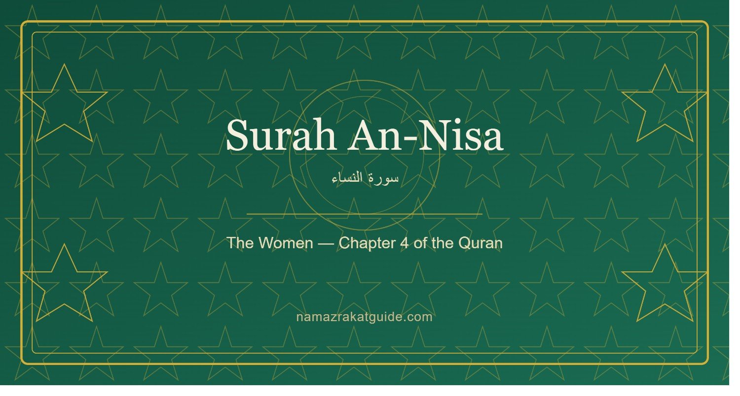 Surah An-Nisa: Meaning, Verses, Themes, Women’s Rights and Inheritance